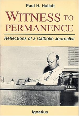 Witness to Permanence: Reflections of a Catholic Journalist