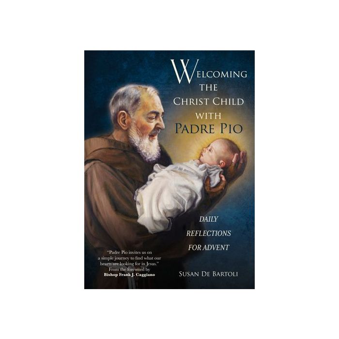 Welcoming the Christ Child with Padre Pio