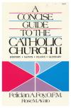 Concise Guide to the Catholic Church II: History, Saints, Feasts, Glossary