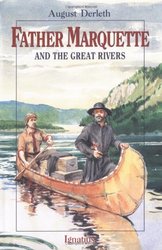 Father Marquette and the Great Rivers