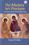 The Mystery We Proclaim: Catechesis at the Third Millennium