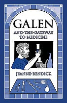 Galen and the Gateway to Medicine