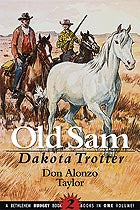 Old Sam: Dakota Trotter