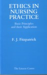 Ethics in Nursing Practice: Basic Principles and their Application