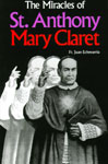 The Miracles of St. Anthony Mary Claret