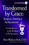 Transformed by Grace: Scripture, Sacraments and the Sonship of Christ