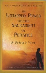 The Untapped Power of the Sacrament of Penance: A Priest's View