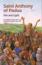 Saint Anthony Of Padua: Fire and Light