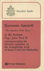 Slavorum Apostoli - The Apostles of the Slavs (On Saints Cyril and Methodius)