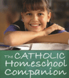 The Catholic Homeschool Companion