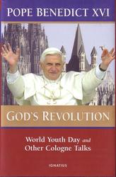 God's Revolution: World Youth Day and Other Cologne Talks