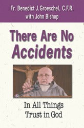 There Are No Accidents: In All Things Trust in God