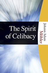 The Spirit of Celibacy