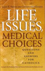 Life Issues, Medical Choices