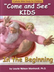 Come & See Kids: In the Beginning