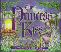 The Princess & the Kiss: A Story of God's Gift of Purity