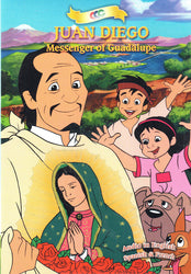 Juan Diego: Messenger of Guadalupe