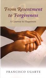 From Resentment to Forgiveness