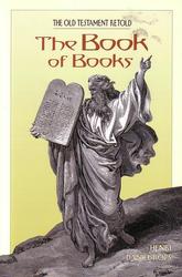 The Book of Books: The Old Testament Retold