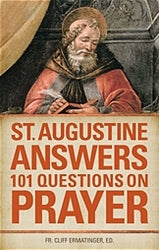 St Augustine Answers 101 Questions on Prayer