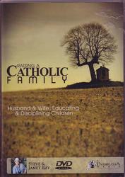 Raising A Catholic Family