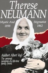 Therese Neumann: Mystic And Stigmatist (1898-1962)