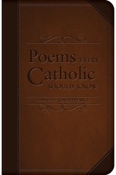 Poems Every Catholic Should Know