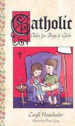 Catholic Tales for Boys and Girls