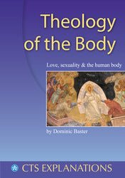 Theology of the Body: Love, Sexuality & the Human Body