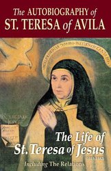 Autobiography of St. Teresa of Avila (Large Print version)