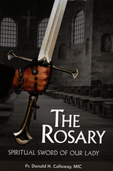 The Rosary: Spiritual Sword of Our Lady