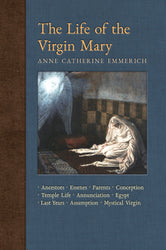 The Life of the Blessed Virgin Mary