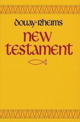 Douay Rheims New Testament