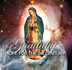 Our Lady of Guadalupe - Hope for the 21st Century - CD